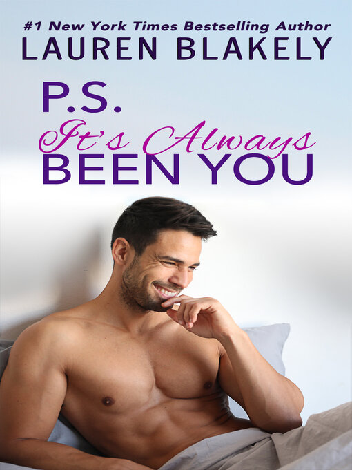 Title details for PS It's Always Been You by Lauren Blakely - Available